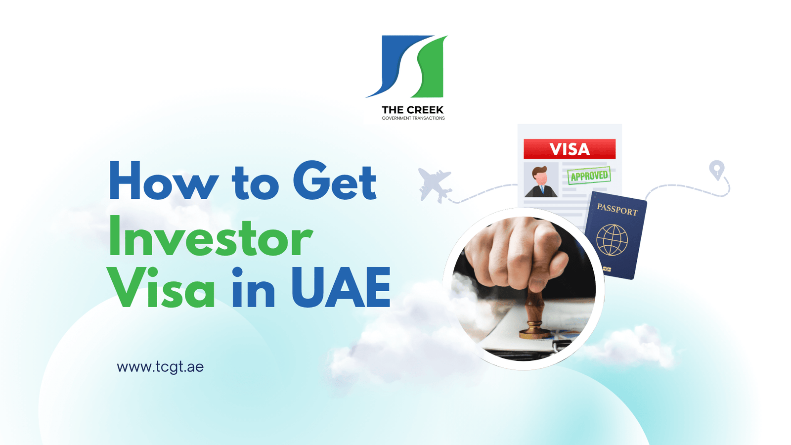 How to Get UAE Investor Visa? Expert Guide 2025: Benefits & Tips
